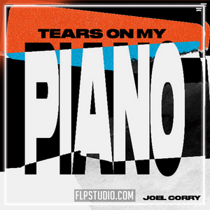 Joel Corry - Tears On My Piano FL Studio Remake (Eurodance)