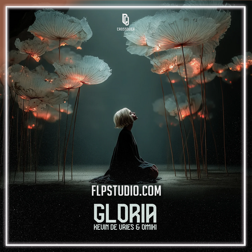Kevin De Vries & Omiki - Gloria (FL Studio Remake)