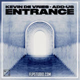 Kevin de Vries, Add-us - Entrance FL Studio Remake (Melodic House)