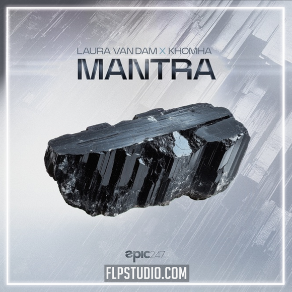 KhoMha, Laura van Dam - Mantra FL Studio Remake (Melodic House)