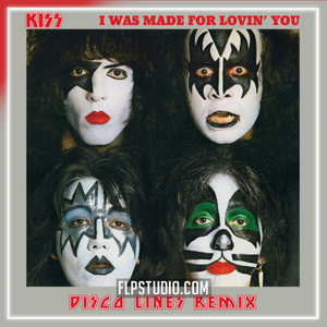 KISS -  I Was Made For Lovin' You (Disco Lines Remix) FL Studio Remake (Dance)