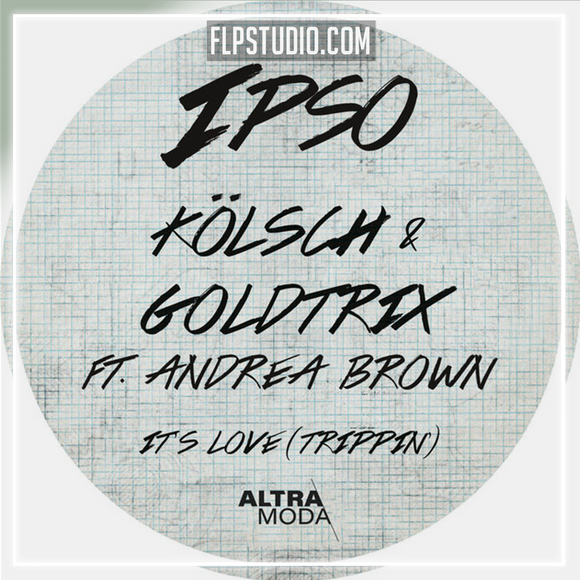 Kölsch & Goldtrix feat. Andrea Brown - It's Love (Trippin') FL Studio Remake (Melodic House)