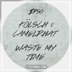 Kölsch & CamelPhat - Waste my time FL Studio Remake (Melodic House)