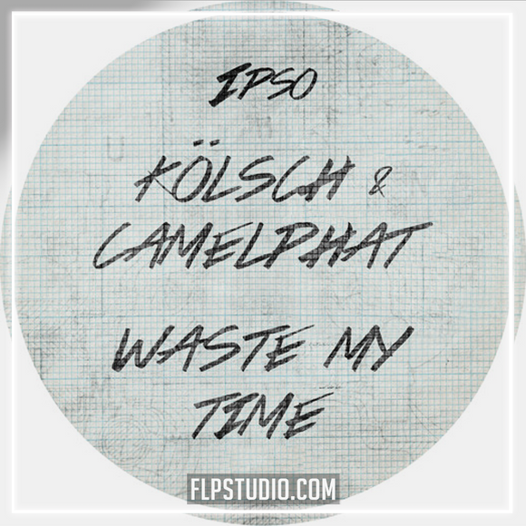 Kölsch & CamelPhat - Waste my time FL Studio Remake (Melodic House)