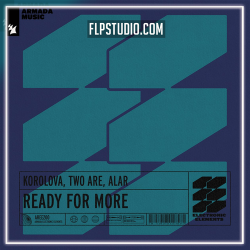 Korolova, Two Are, Alar - Ready For More FL Studio Remake (Techno)