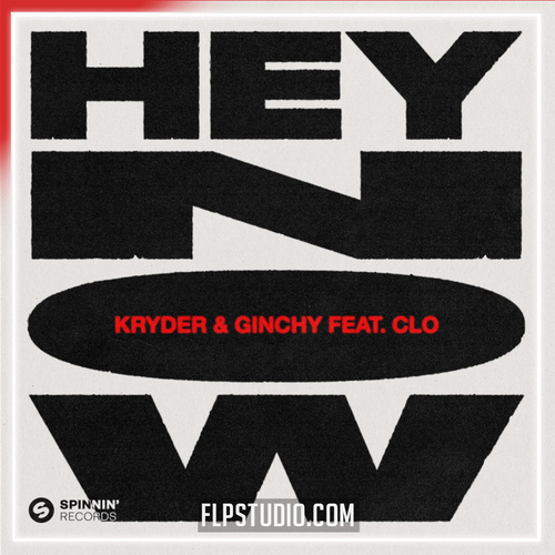 Kryder & Ginchy - Hey Now (feat. CLO) FL Studio Remake (Afro House)