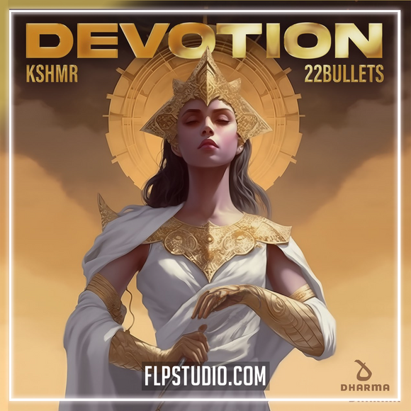 KSHMR & 22Bullets - Devotion FL Studio Remake (Mainstage)