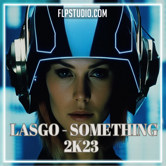 Lasgo - Something 2K23 (Craig Connelly Remix) FL Studio Remake (Trance)