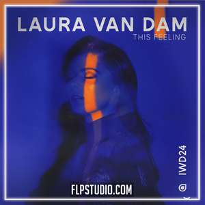 Laura van Dam - This Feeling FL Studio Remake (Progressive House)