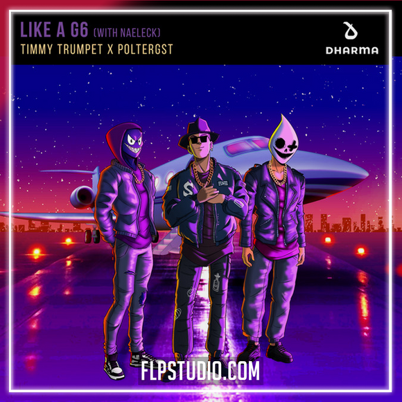 Timmy Trumpet x POLTERGST - Like a G6 (with Naeleck) FL Studio Remake (Mainstage)