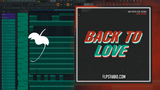 Low Steppa feat. Reigns - Back To Love FL Studio Remake (House)