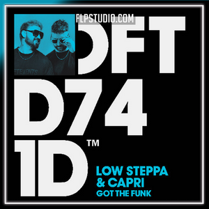 Low Steppa & Capri - Got The Funk FL Studio Remake (House)