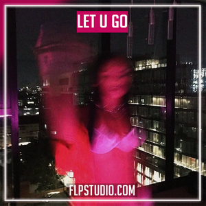 lucidbeatz - Let U Go FL Studio Remake (Hip-Hop)