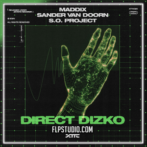 Maddix, Sander van Doorn & S.O. Project - Direct Dizko FL Studio Remake (Techno)