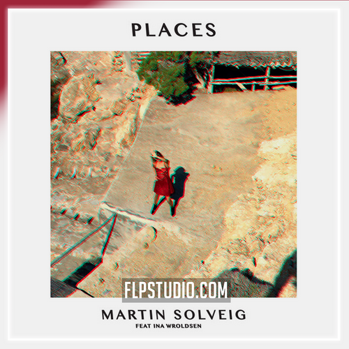 Martin Solveig - Places ft. Ina Wroldsen FL Studio Remake (Eurodance / Dance Pop)