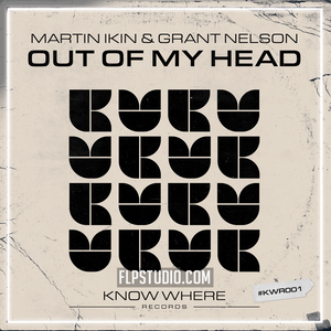 Martin Ikin, Grant Nelson - Out Of My Head FL Studio Remake (Tech House)