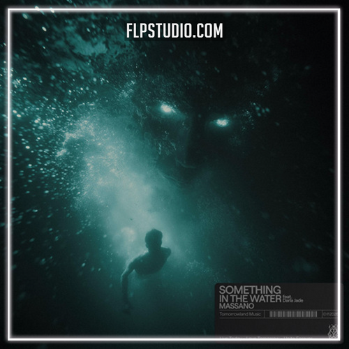 Massano feat. Darla Jade - Something In The Water (FL Studio Remake)