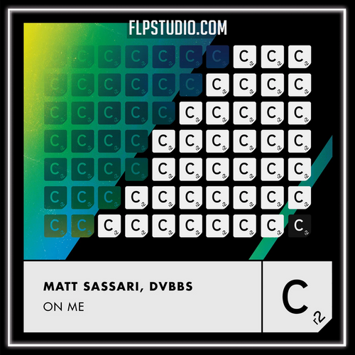 Matt Sassari, DVBBS - On Me (FL Studio Remake)