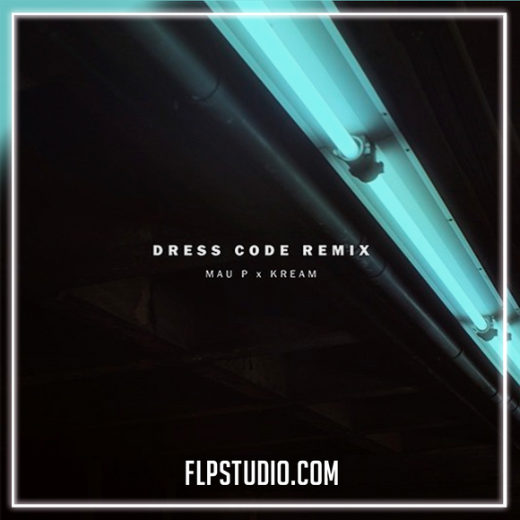 Mau P - Dress Code (KREAM Remix) FL Studio Remake (Tech House)