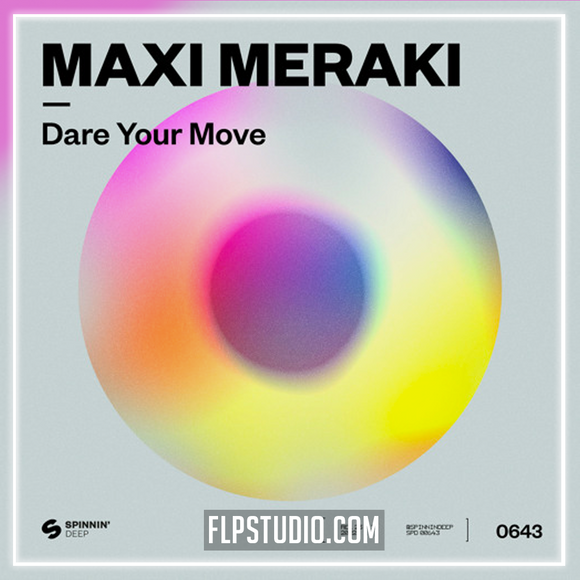 Maxi Meraki - Dare Your Move FL Studio Remake (Piano House)