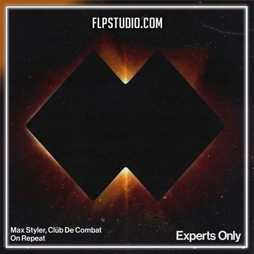 Max Styler & Clüb De Combat - On Repeat FL Studio Remake (Minimal / Deep Tech)