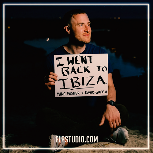 Mike Posner & David Guetta - I Went Back To Ibiza FL Studio Remake (Dance Pop)