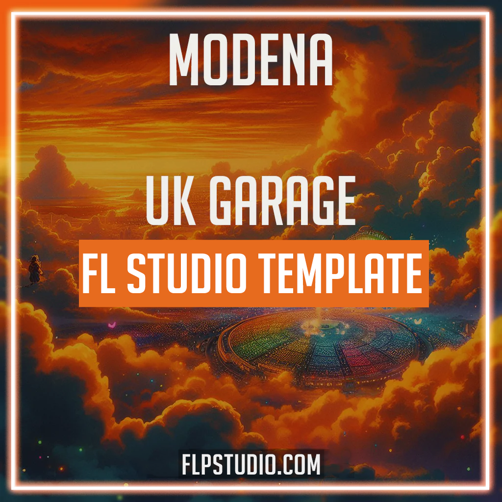 Modena - UK Garage FL Studio Template (Ordley Style) – FLP Studio