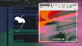 Møme - With you feat. Izzy Bizu FL Studio Remake (Pop House)