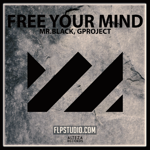 Mr.Black, Gproject - Free Your Mind (FL Studio Remake)