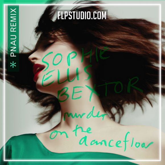 Sophie Ellis-Bextor - Murder On The Dancefloor (PNAU Remix) FL Studio Remake (SynthPop)