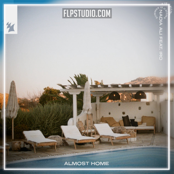 Nadia Ali, Summer Is Calling & iRO - Almost Home (Southmind Edit) FL Studio Remake (Dance)