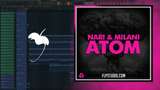 Nari & Milani - Atom FL Studio Remake (Progressive House)