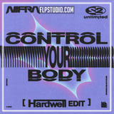 Nifra & 2 Unlimited - Control Your Body (Hardwell Edit) FL Studio Remake (Mainstage)