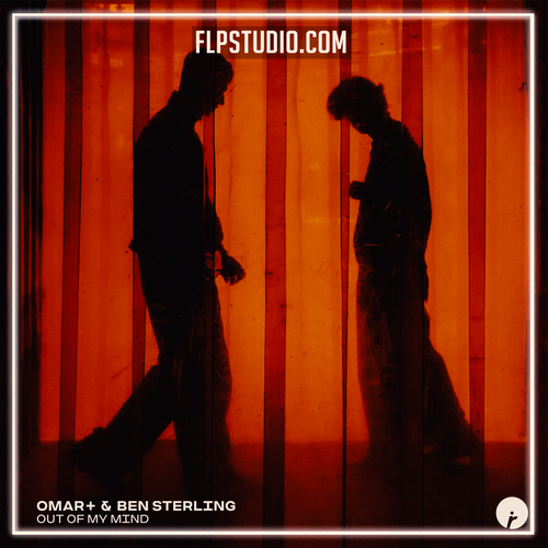 Omar+ & Ben Sterling – Out Of My Mind (FL Studio Remake)