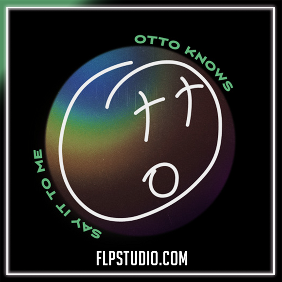 Otto Knows - Say It To Me FL Studio Remake (Dance)