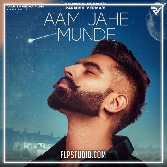Parmish Verma - Aam Jahe Hunde (feat. Pardhaan) FL Studio Remake (Pop)