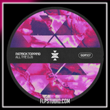 Patrick Topping­ - All The DJs FL Studio Remake (Tech House)