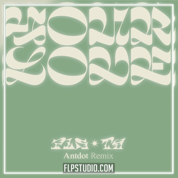 PLS&TY - Your Love (ft. Sofiya Nzau) (Antdot Remix) FL Studio