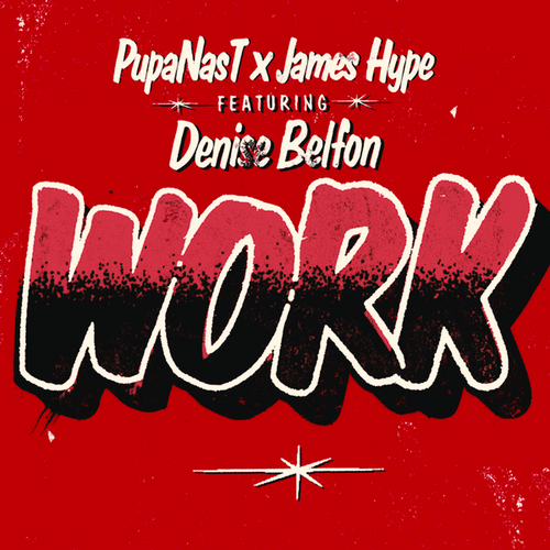 Pupa Nas T, Denise Belfon, James Hype - Work FL Studio Remake (Tech House)