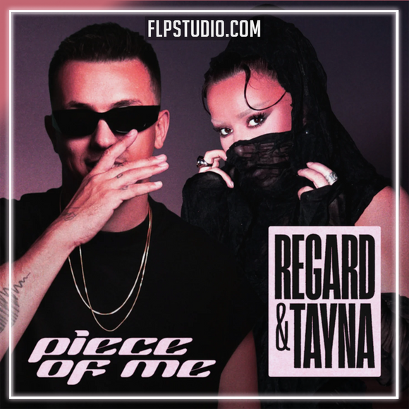 Regard & Tayna - Piece of Me FL Studio Remake (Afro House)