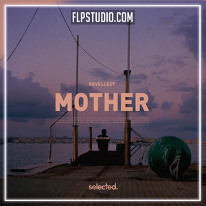 Revelle27 - Mother FL Studio Remake (Deep House)