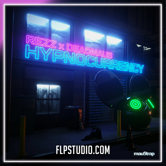 REZZ & deadmau5 - Hypnocurrency FL Studio Remake (Dubstep)