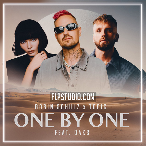 Robin Schulz & Topic ft. Oaks - One By One FL Studio Remake (Pop House)