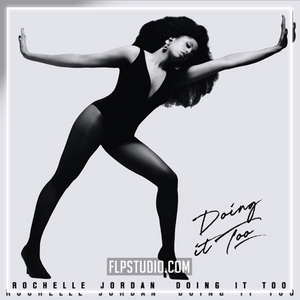 Rochelle Jordan - Doing It Too FL Studio Remake (House)