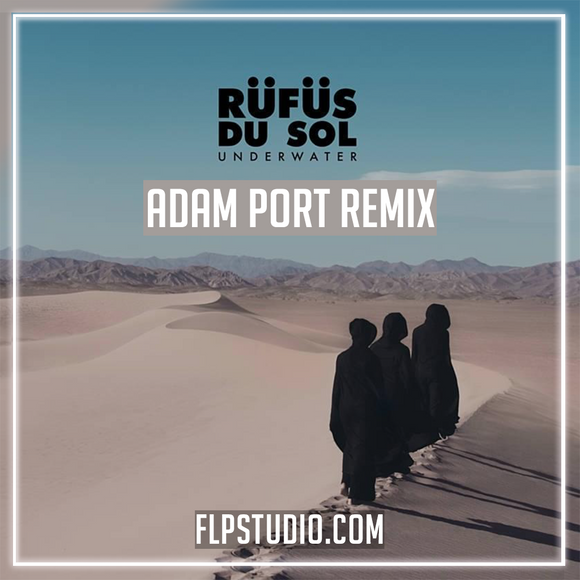 RÜFÜS DU SOL - Underwater (Adam Port Remix) FL Studio Remake (Techno)