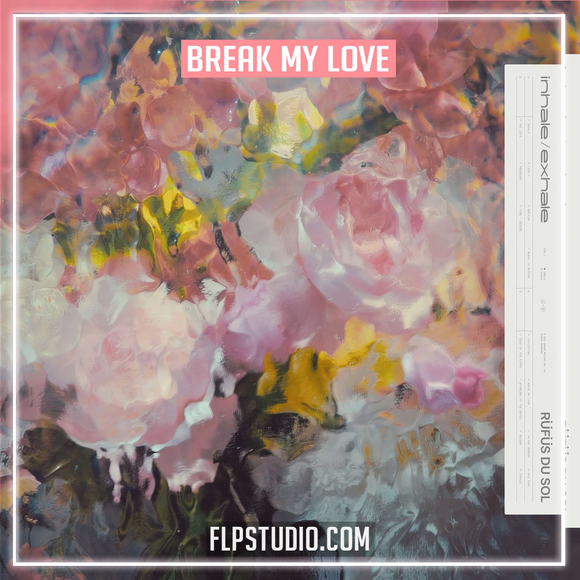 RÜFÜS DU SOL - Break My Love FL Studio Remake (Dance Pop)