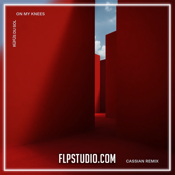 RÜFÜS DU SOL - On My Knees (Cassian Remix) FL Studio Remake (Techno)