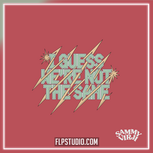 Sammy Virji - I Guess We're Not The Same FL Studio Remake (UK Garage)