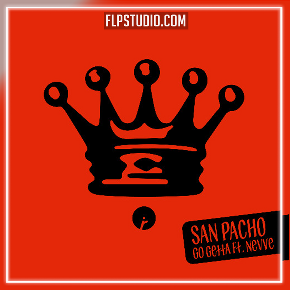 San Pacho - Go Getta (Feat. Nevve) FL Studio Remake (Tech House)