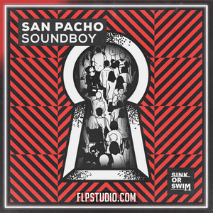 San Pacho - Soundboy FL Studio Remake (Bass House)